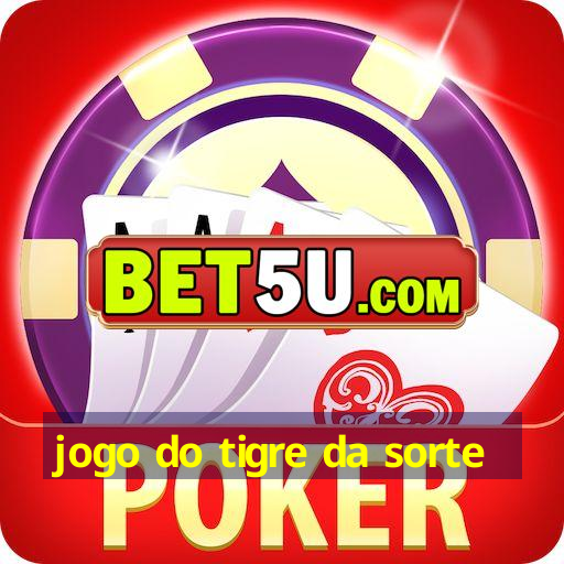 jogo do tigre da sorte